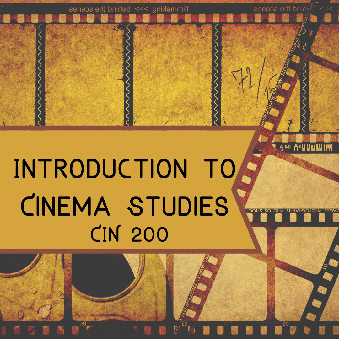 Introduction to Cinema Studies