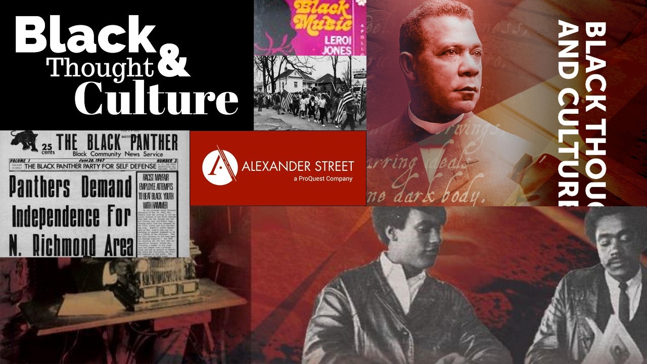 Black Thought and Culture database logo, Alexander Street logo, with various images from Black history in a decorative composite. 