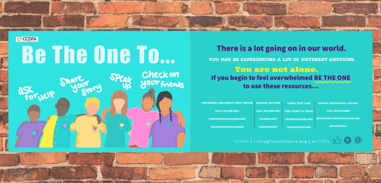 Be the One to ask for help, share your story, speak up, check on your friends. There is a lot going on in our world. You may be experiencing a lot of different emotions. You are not alone. If you begin to feel overwhelmed, be the one the use these resources...