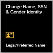 Name SSN Gender Identy change tile