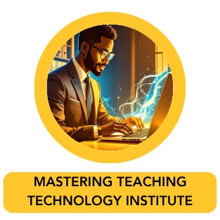 Mastering Teaching Technology Institute