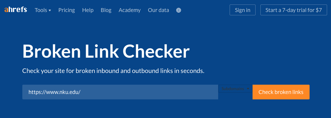 Ahrefs' Broken Link Checker, enter your URL in the field to search