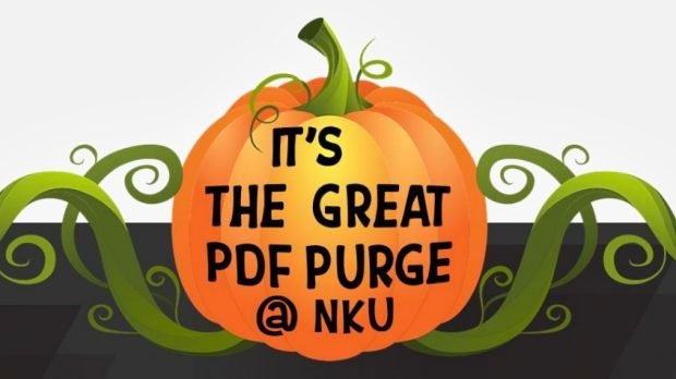 Pumpkin with text overlay stating: It's the Great PDF Purge @ NKU